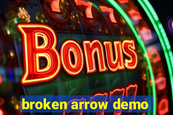 broken arrow demo